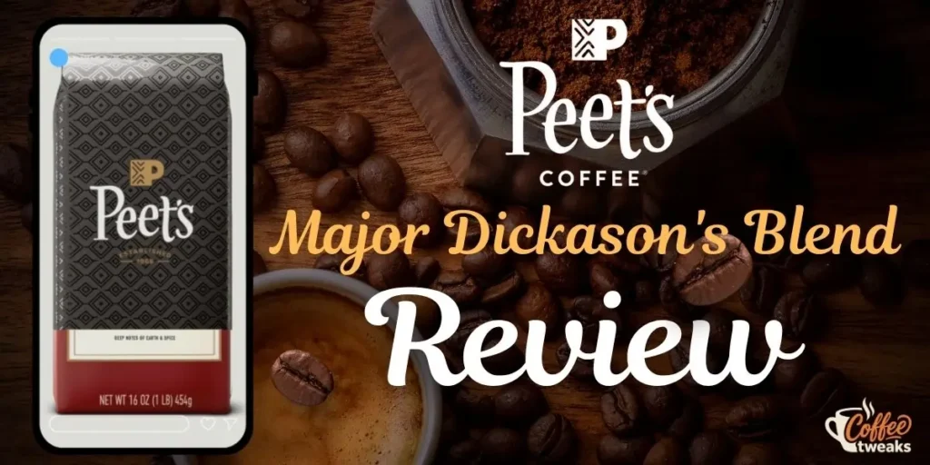 Peet's Coffee Major Dickason's Blend Review