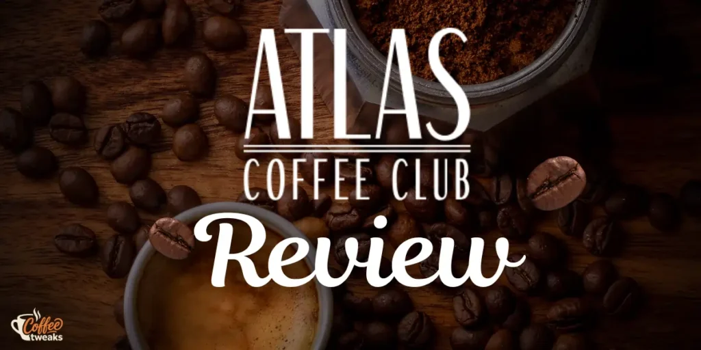 Atlas Coffee Club Review
