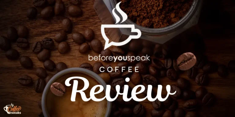 Beforeyouspeak Coffee Review