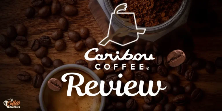 Caribou Coffee Review