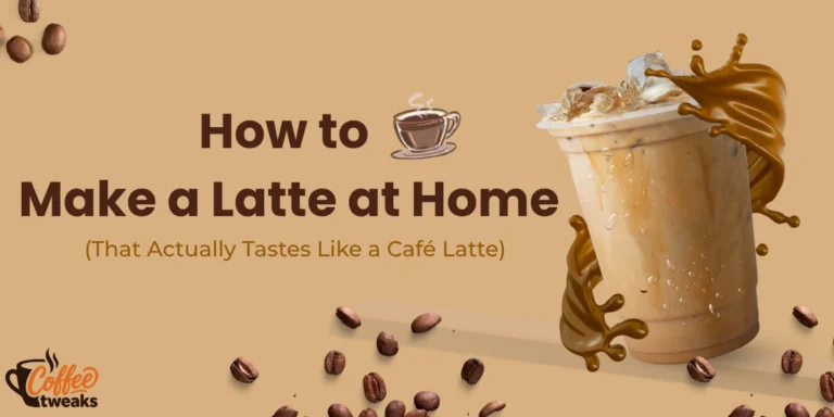 How to Make a Latte at Home