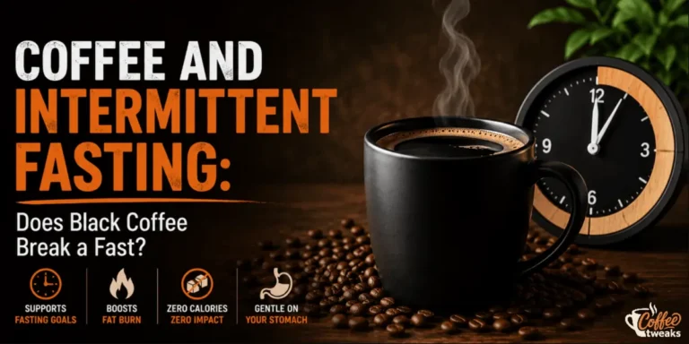 Coffee and Intermittent Fasting