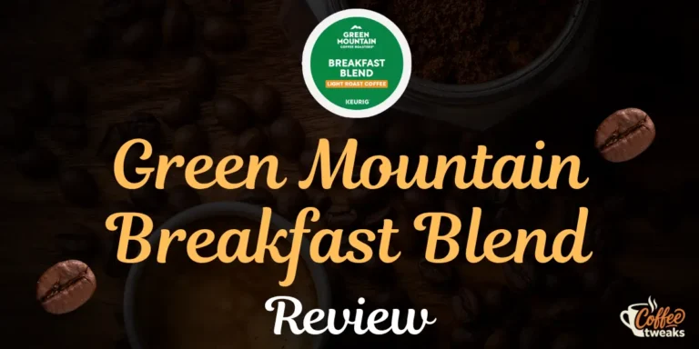 Green Mountain Breakfast Blend Review